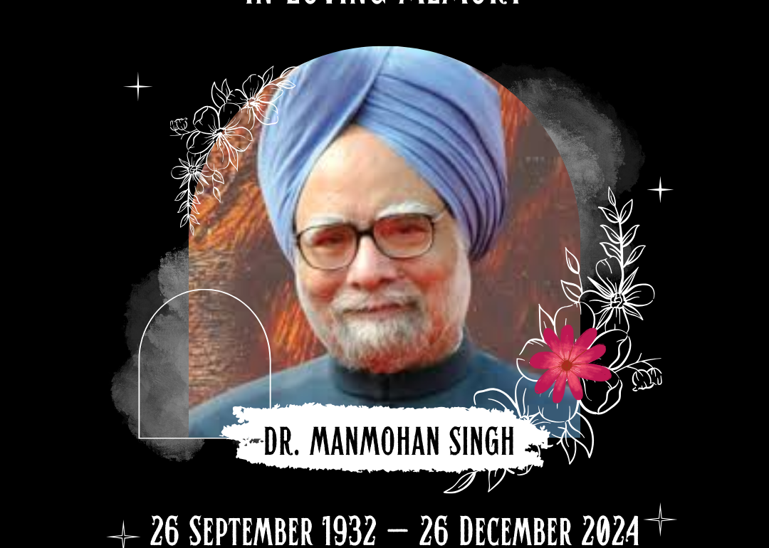 Former Prime Minister Dr. Manmohan Singh Passes Away at the Age of 92: A Tribute to a Visionary Leader