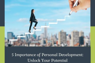 5 Importance of Personal Development: Unlock Your Potential